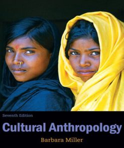 Cultural Anthropology 7th Edition Miller Test Bank