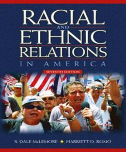 Racial and Ethnic Relations in America 7th Edition McLemore Romo Test Bank