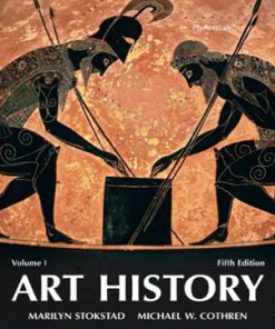 Art History 5th Edition Volume 1 Stokstad Cothren Test Bank