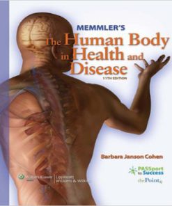 Memmler’s The Human Body In Health and Disease 11th Edition Cohen Test Bank