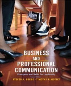 Business & Professional Communication Principles and Skills for Leadership 2nd Edition Beebe Mottet Test Bank and Instructor Manual