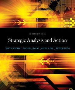 Test Bank for Strategic Analysis and Action 8th Edition by Crossan