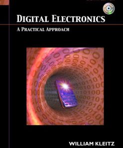 Solution Manual for Digital Electronics: A Practical Approach, 8/E 8th Edition William Kleitz