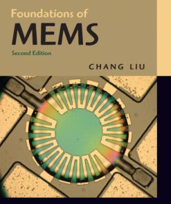 Solution Manual for Foundations of MEMS, 2/E 2nd Edition Chang Liu