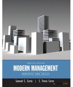 Solution Manual for Modern Management: Concepts and Skills, 12/E 12th Edition : 0132622610