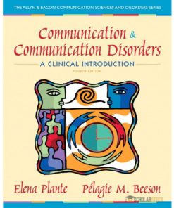 Solution Manual for Communication and Communication Disorders: A Clinical Introduction, 4/E 4th Edition : 0132658127