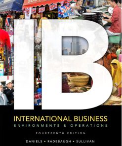 Test Bank for International Business: Environments & Operations, 14/E 14th Edition John Daniels, Lee Radebaugh, Daniel Sullivan