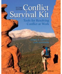 Test Bank for Conflict Survival Kit: Tools for Resolving Conflict at Work, 2/E 2nd Edition : 0132741059