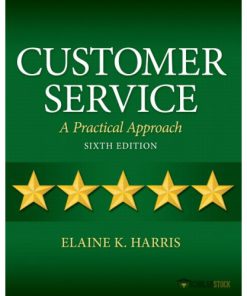 Solution Manual for Customer Service: A Practical Approach, 6/E 6th Edition : 013274239X