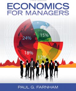 Test Bank for Economics for Managers, 3/E 3rd Edition Paul G. Farnham