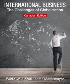 Solution Manual for International Business: The Challenges of Globalization John Wild, Kenneth L. Wild, Halia Valladares