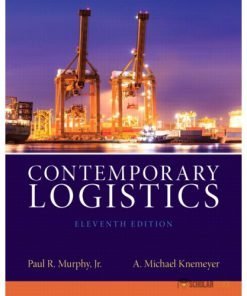 Test bank for Contemporary Logistics, 11/E 11th Edition : 0132953463