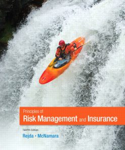 Test Bank for Principles of Risk Management and Insurance, 12/E 12th Edition George E. Rejda, Michael McNamara