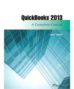 Solution Manual for QuickBooks Pro 2013: A Complete Course, 14/E 14th Edition : 0133023354