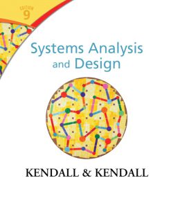 Test Bank for Systems Analysis and Design 9/E 9th Edition Kenneth E. Kendall Julie E. Kendall