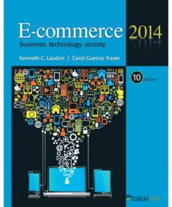 Solution Manual for E-Commerce 2014, 10/E 10th Edition : 013302444X