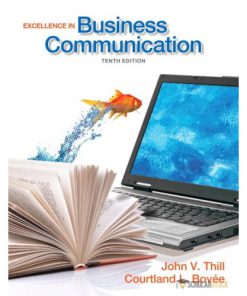 Test Bank for Excellence in Business Communication, 10/E 10th Edition : 0133034070