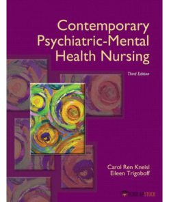 Solution Manual for Contemporary Psychiatric-Mental Health Nursing, 3/E 3rd Edition : 0133073831