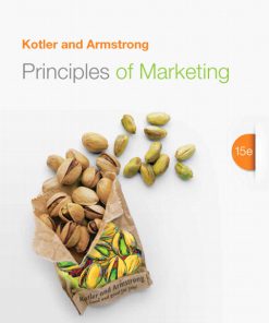 Test Bank for Principles of Marketing, 15/E Philip Kotler, Gary Armstrong