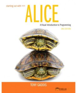 Test Bank for Starting Out with Alice, 3/E 3rd Edition : 0133129748