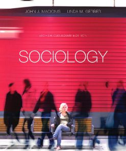 Test Bank for Sociology, Eighth Canadian Edition, 8/E 8th Edition John J. Macionis, Linda M. Gerber