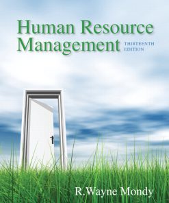 Test Bank for Human Resource Management, 13/E 13th Edition R. Wayne Mondy