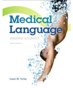 Medical Language, 3rd Edition Test Bank – Susan M. Turley