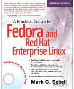 Solution Manual for Practical Guide to Fedora and Red Hat Enterprise Linux, A, 7/E 7th Edition : 0133477436