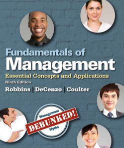 Test Bank for Fundamentals of Management: Essential Concepts and Applications, 9/E 9th Edition Stephen P Robbins, David A. De Cenzo, Mary Coulter