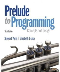 Solution Manual for Prelude to Programming, 6/E 6th Edition : 013374163X