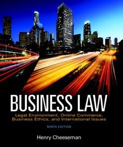 Test Bank for Business Law: Legal Environment, Online Commerce, Business Ethics, and International Issues 9th Edition Henry R. Cheeseman