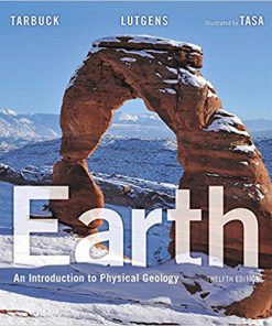 Test Bank for Earth: An Introduction to Physical Geology 12th Edition