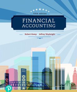 Test Bank for Financial Accounting, 5th Edition, Robert Kemp, Jeffrey Waybright