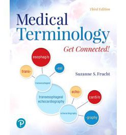 Test Bank for Medical Terminology Get Connected 3rd Edition by Frucht