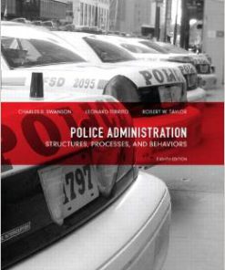 Test Bank for Police Administration Structures Processes and Behavior 8th Edition Charles R Swanson Download