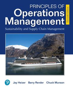 Solution Manual for Principles of Operations Management Sustainability and Supply Chain Management 11th by Heizer