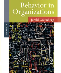 Test Bank for Behavior in Organizations, 10/E 10th Edition Jerald Greenberg