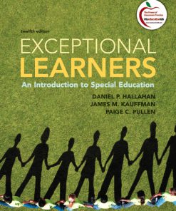 Test Bank for Exceptional Learners: An Introduction to Special Education, 12/E 12th Edition Daniel P. Hallahan, James M. Kauffman, Paige C. Pullen