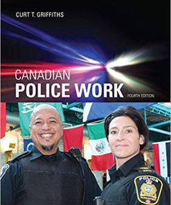 Test Bank for Canadian Police Work 4th Edition