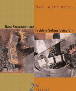 Solution Manual for Data Structures and Problem Solving Using C++ 2/E Mark A. Weiss