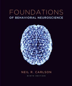 Test Bank for Foundations of Behavioral Neuroscience (paper) 9/E 9th Edition Neil R. Carlson