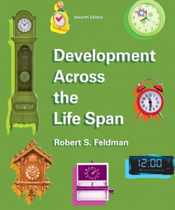 Test Bank for Development Across the Life Span, 7/E 7th Edition Robert S. Feldman