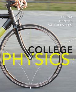 Solution Manual for College Physics Eugenia Etkina, Michael Gentile, Alan Van Heuvelen