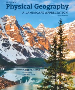 Test Bank for McKnight’s Physical Geography: A Landscape Appreciation, 11/E 11th Edition Darrel Hess