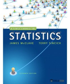 Test Bank for A First Course in Statistics, 11/E 11th Edition : 0321891929