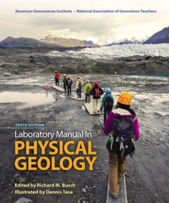 Solution Manual for Laboratory Manual in Physical Geology, 10/E Richard M. Busch