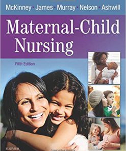 Test Bank for Maternal-Child Nursing 5th Edition