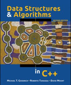 Test bank for Data Structures and Algorithms in C++ 2nd Edition by Goodrich