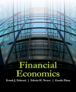 Solution Manual for Financial Economics, Frank J. Fabozzi, Edwin H. Neave Guofu Zhou