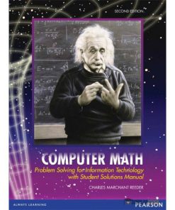 Test Bank for Computer Math: Problem Solving for Information Technology, 2/E 2nd Edition : 0558813747